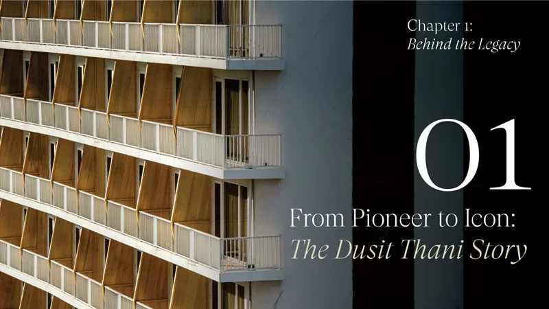 Dusit Thani Bangkok launches exclusive docuseries charting the iconic hotel’s bold reimagining as part of Dusit Central Park