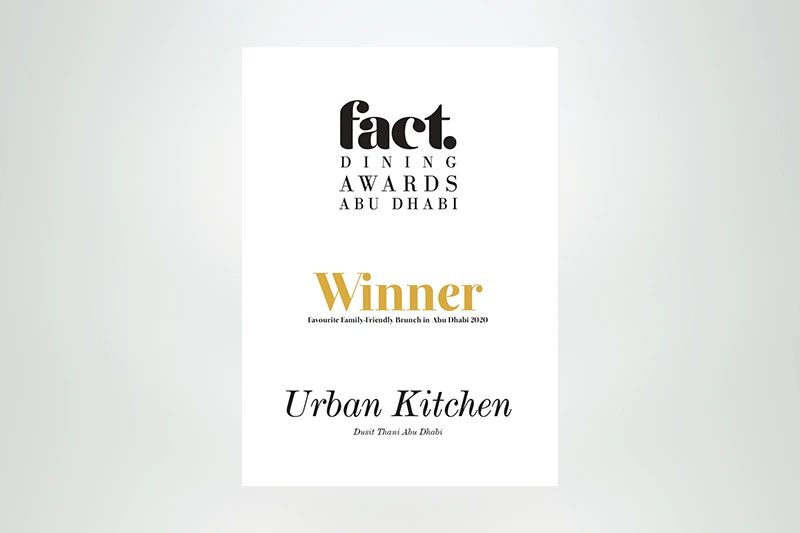 Dusit Thani Abu Dhabi- FACT Dining Awards Abu Dhabi 2020 -Urban Kitchen – Favourite Family-Friendly Brunch